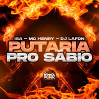 Putaria pro Sábio - Dj Lafon Do Md & Mc Rf & mc alef & Mc Henrry & Isa