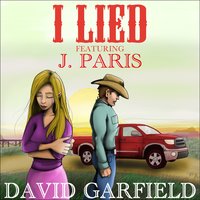 I Lied - J. Paris & David Garfield