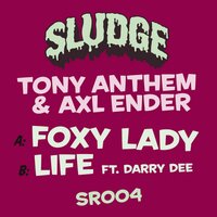 Foxy Lady - Tony Anthem & Axl Ender