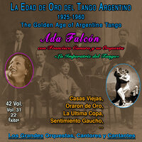 La Ultima Copa - Francisco Canaro y su Orquesta & Ada Falcón