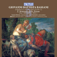 L'armonia delle sirene, Op. 2: Amante disperato per esser povero: Non presumi speranza in amore - Silvia Rambaldi & Valeria Montanari & Tadashi Miroku & Джованни Баттиста Бассани