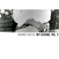 Teche Special - Iry Lejeune
