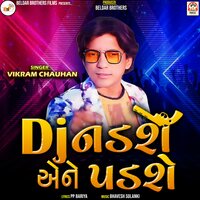 Mai DJ Leke Aavunga - Vikram Chauhan