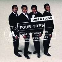 It's A Lonely World Without Your Love - Four Tops