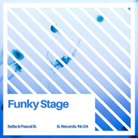 Funky Stage - SeBa & Pascal B. & Seba & Pascal B.
