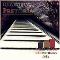 Pretoria - Dj Westbeat