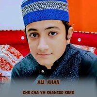 Che Cha Ym Shaheed Kere - Ali Khan