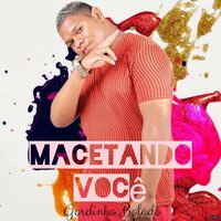 Macetando Você - Gordinho Bolado & Mc Jmito