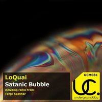 Satanic Bubble - Loquai & Terje Saether