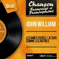 Les âmes fières - John William & Claude Vasori et son orchestre