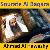 Sourate Al Baqara, Pt. 2 - Sheikh Ahmad Al Hawashy