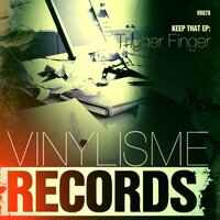 Keep That - Trigger Finger