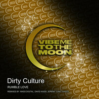 Rumble Love - Dirty Culture & Jeremy Juno