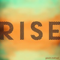 Rise - Instrumental - Gavin Mikhail