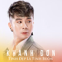 Tiền Hết Tình Tan - Khánh Đơn & Tào Lữ Phụ