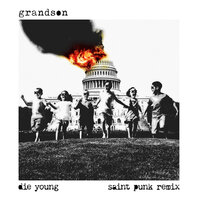 Die Young - grandson & Saint Punk