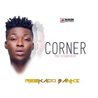 Corner - Reekado Banks