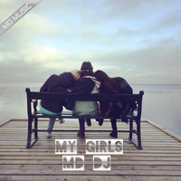 My Girls - MD Dj