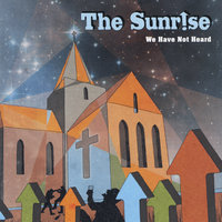 Like the Sunrise - The Sunrise & Phil Keaggy