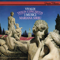 Vivaldi: Violin Concerto in C minor, RV 199 "Il sospetto" - 1. Allegro - Mariana Sirbu & I Musici & Антонио Вивальди
