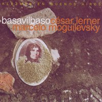 Hongu - Marcelo Moguilevsky & Cesar Lerner & Lerner Moguilevsky Dúo & Basavilbaso Cesar Lerner/Marcelo Moguilevsky