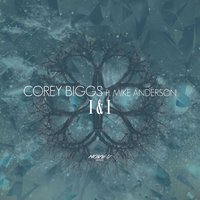 I & I - Corey Biggs & Mike Anderson
