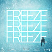 FREEZE - K-1