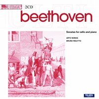Beethoven: Cello Sonata No. 3 in A Major, Op. 69: I. Allegro ma non tanto - Arto Noras & Bruno Rigutto & Ludwig van Beethoven