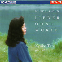 Lieder Ohne Worte No. 2 in C Minor, Op. 38: Allegro non Troppo - Kyoko Tabe & Феликс Мендельсон