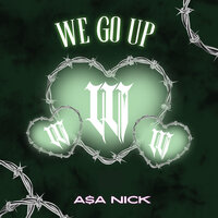 We Go up - A$A NICK