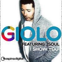 I Show You - Giolo & Jsoul