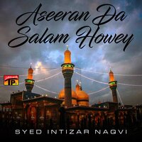 Uthey Sham De Hakim - Syed Intizar Naqvi