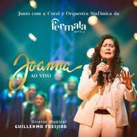 Amor Bandido  (Ao vivo) - Guillermo Freijido & Joanna & Fermata Music & Michael Sullivan & Paulo Massadas