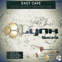 Introverted Neighbours - East Cafe & Castaño