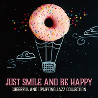 Hello, Sunshine - Positive Attitude Music Collection