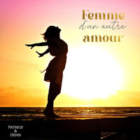 Femme d'un autre amour - Patrice