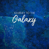 Galactic Chill - Cosmic Chill Out World & Deep Chillout Music Masters