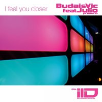 I Feel You Closer - JUL & Budai & Vic & Budai, Vic