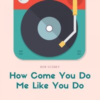 Coney Island Washboard - Bob Scobey