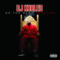 I'm On One - DJ Khaled & Drake & Rick Ross & Lil Wayne