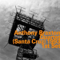 Comp. 159, 30, 108a, 40o, 69f - Marilyn Crispell & Mark Dresser & Gerry Hemingway & Anthony Braxton