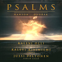 Biblical Songs, Op. 99: I will sing new songs of gladness - Kalevi Kiviniemi & Jussi Peltonen & Kalevi Olli & Антонин Дворжак