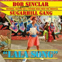 Lala Song - Bob Sinclar & Donovan Dominator & Hendogg & Wonder Mike & Master Gee