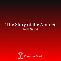 Eight thousand years ago - 3 - E. Nesbit & StreamzBook English & StreamzBook Adventure English