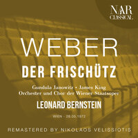 Der Freischütz, Op. 77, ICW 25:, Act III: "Wer legt auf ihn so strengen Bann!" (Eremit, Ottokar) - Orchester Der Wiener Staatsoper & Karl Böhm & Franz Crass & Eberhard Wachter & Карл Мария фон Вебер