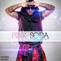 Pink Soda (Clean) - Ron Browz
