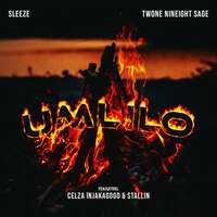 Umlilo - Sleeze & Twone Nineight SaGe & Celza Injakagogo & stallin