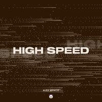 High Speed - Alex Menco