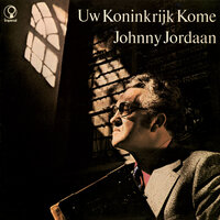 Dan Ben Ik Bij Hem - Johnny Jordaan