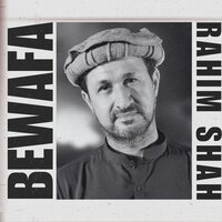 Bewafa - Rahim Shah